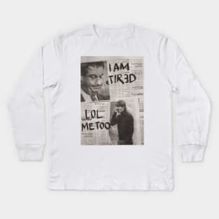 Tired. Kids Long Sleeve T-Shirt